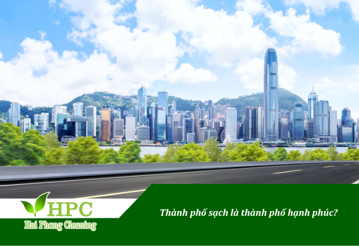 Thành phố sạch là thành phố hạnh phúc?