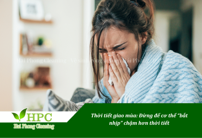 Thời tiết giao mùa - không thể chủ quan